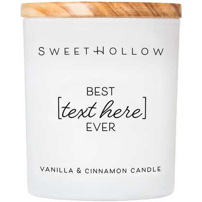 Best [YOUR TEXT] Ever Custom Candle