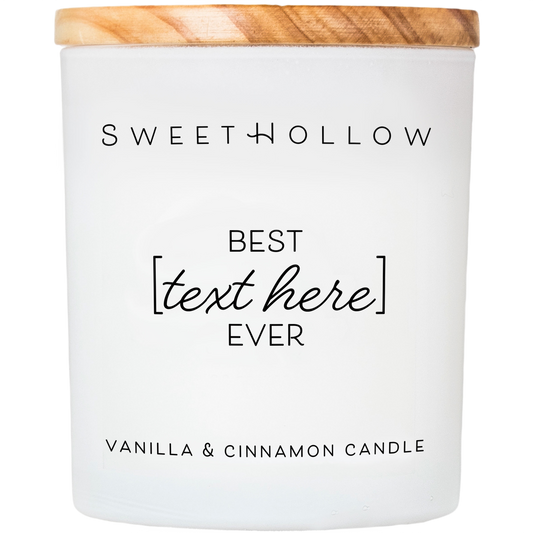 Best [YOUR TEXT] Ever Custom Candle