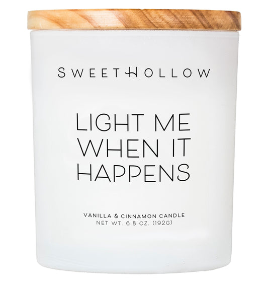 Light Me When It Happens Candle