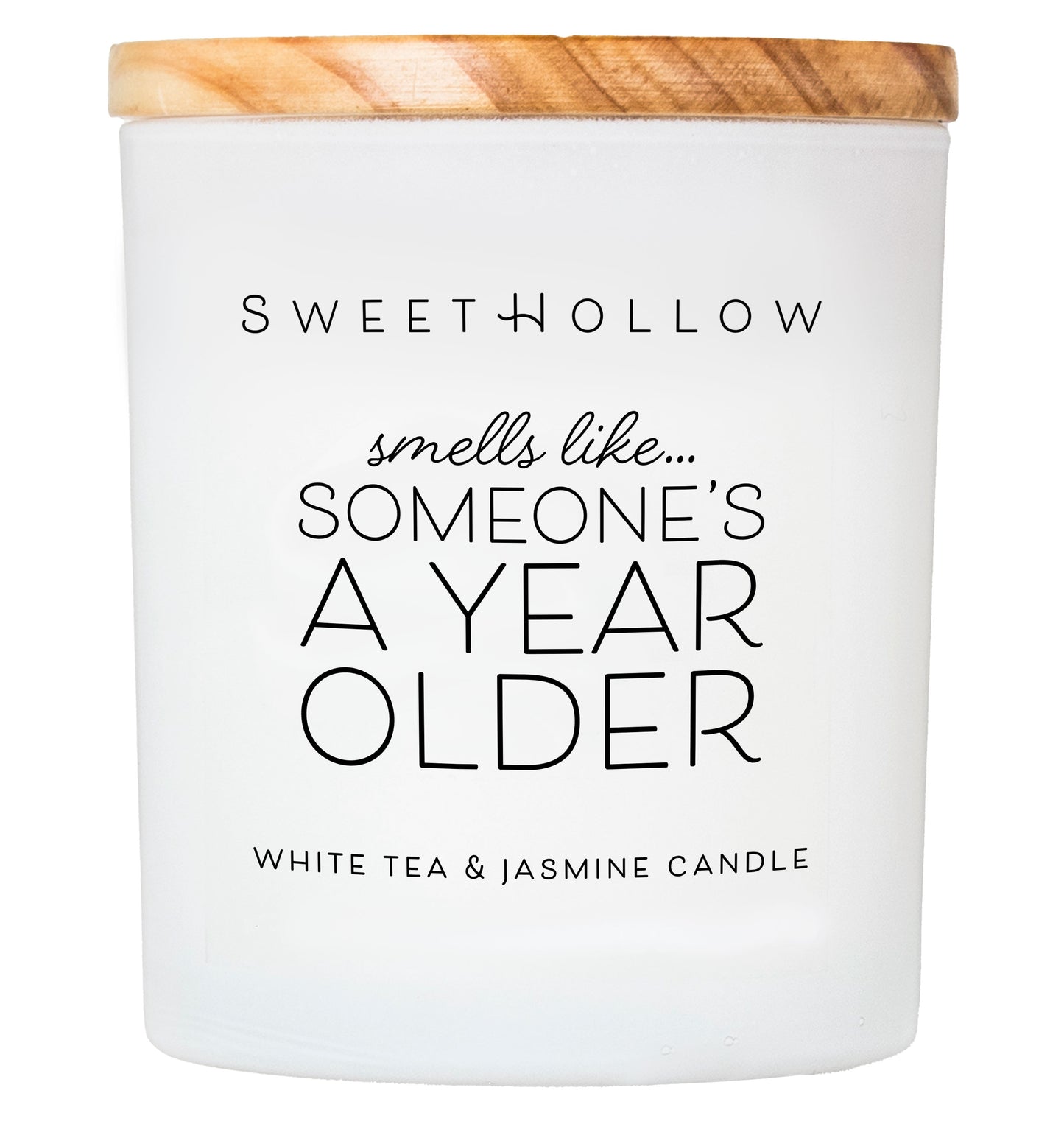 Smells Like... Someone's a Year Older Candle